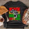 Black History 24-7-365 Men Women Kids Black History Month Longsleeve Tee