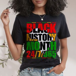 Black History 24 7 365 Men Women Kids Black History Month T Shirt 1 1
