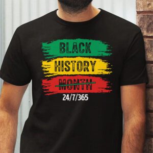 Black History 24 7 365 Men Women Kids Black History Month T Shirt 2 3