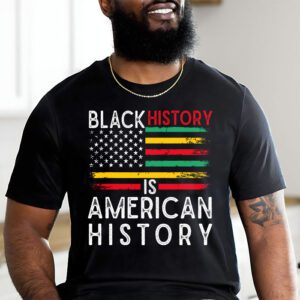 Black History Is American History Patriotic African American T Shirt 2