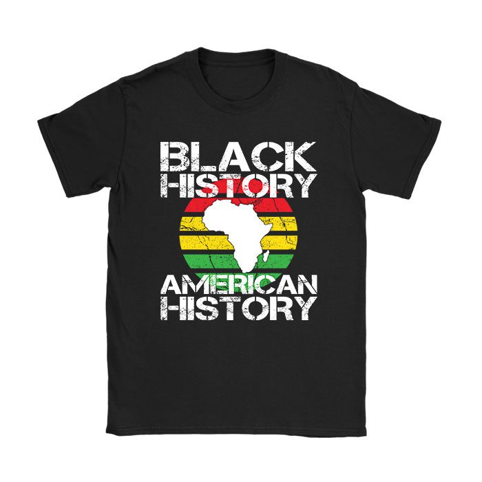 Black History Is American History Patriotic African American T-Shirt