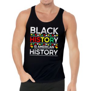 Black History Is American History Patriotic African American Tank Top 3 4