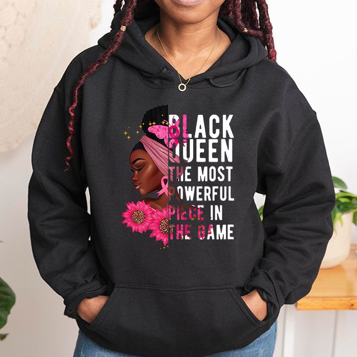 Black Queen The Most Powerful Piece Black History Month Hoodie 1 3