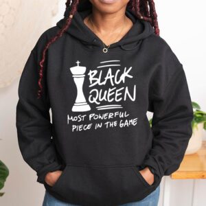 Black Queen The Most Powerful Piece Black History Month Hoodie 1 4