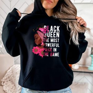 Black Queen The Most Powerful Piece Black History Month Hoodie 2 3