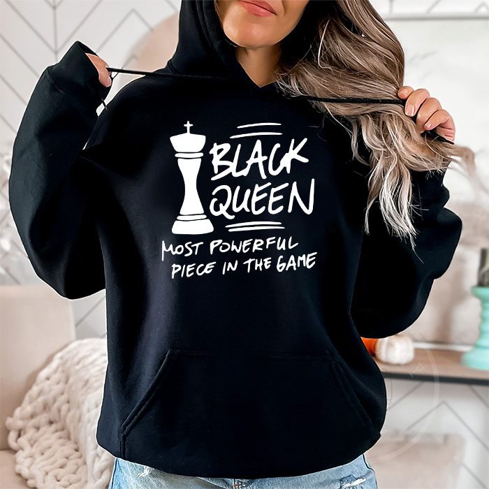Black Queen The Most Powerful Piece Black History Month Hoodie 2 4