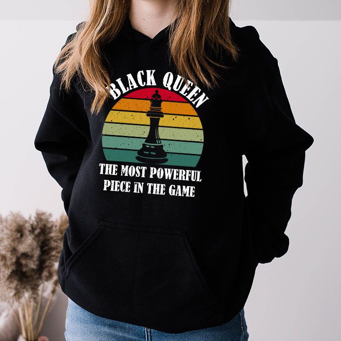 Black Queen The Most Powerful Piece Black History Month Hoodie 3 2