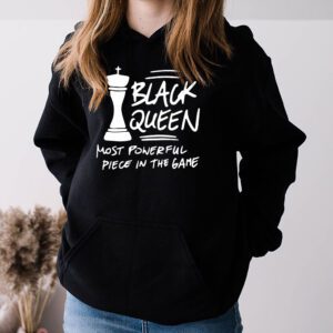 Black Queen The Most Powerful Piece Black History Month Hoodie 3 4