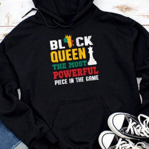 Black Queen The Most Powerful Piece Black History Month Hoodie