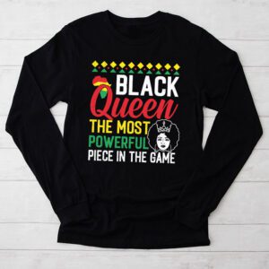 Black Queen The Most Powerful Piece Black History Month Longsleeve Tee