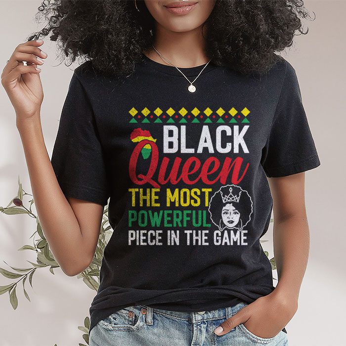 Black Queen The Most Powerful Piece Black History Month T Shirt 1