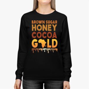 Brown Sugar Honey Black History Month BLM Melanin Afro Queen Longsleeve Tee 3 2