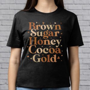 Brown Sugar Honey Black History Month BLM Melanin Afro Queen T Shirt 2 4