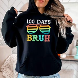 Bruh 100 Days Of School 100th Day Of School sunglasses kids Hoodie 1 1