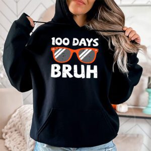 Bruh 100 Days Of School 100th Day Of School sunglasses kids Hoodie 1 2