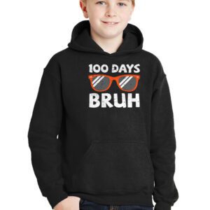 Bruh 100 Days Of School 100th Day Of School sunglasses kids Hoodie 2 2