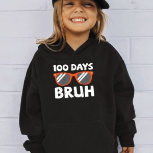 Bruh 100 Days Of School 100th Day Of School sunglasses kids Hoodie 3 2