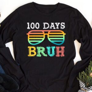 Bruh 100 Days Of School 100th Day Of School sunglasses kids Longsleeve Tee 1 1