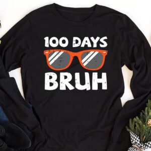 Bruh 100 Days Of School 100th Day Of School sunglasses kids Longsleeve Tee 1 2