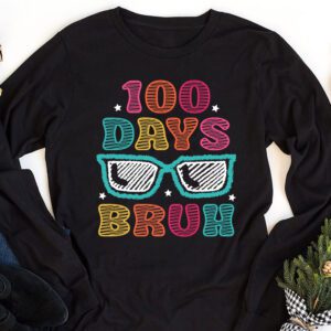 Bruh 100 Days Of School 100th Day Of School sunglasses kids Longsleeve Tee 1