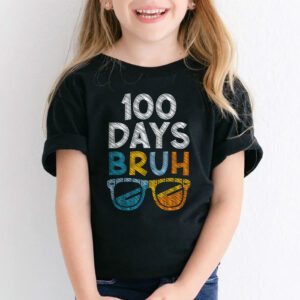 Bruh 100 Days Of School 100th Day Of School sunglasses kids T Shirt 2 3