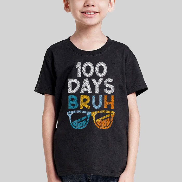 Bruh 100 Days Of School 100th Day Of School sunglasses kids T Shirt 3 3