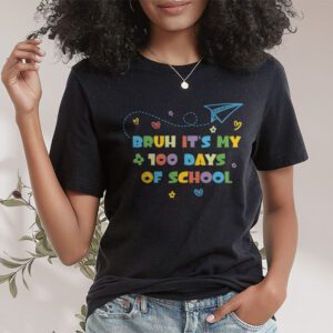 Bruh Its My 100 Days Of School 100th Day Of School Boys T Shirt 1 2