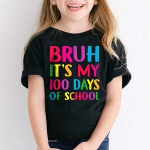 Bruh Its My 100 Days Of School 100th Day Of School Boys T Shirt 2