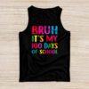 Bruh Its My 100 Days Of School 100th Day Of School Boys Tank Top