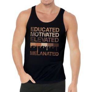 Educated Motivated Elevated Melanated Black Pride Melanin T Shirt 3 1