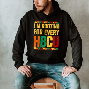 HBCU Black History Month Im Rooting For Every HBCU Hoodie 2 2