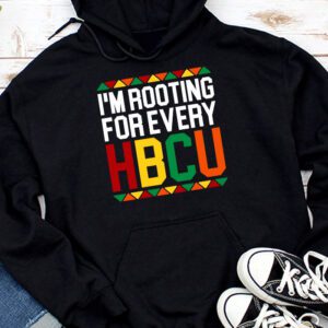 HBCU Black History Month I'm Rooting For Every HBCU Hoodie