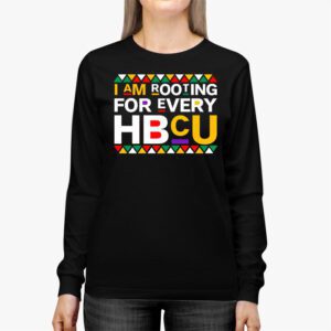 HBCU Black History Month Im Rooting For Every HBCU Longsleeve Tee 2 1