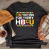 HBCU Black History Month I'm Rooting For Every HBCU Longsleeve Tee