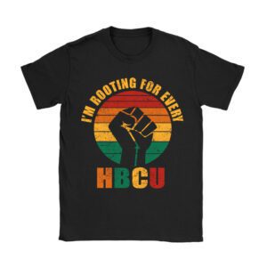 HBCU Black History Month I’m Rooting For Every HBCU T-Shirt