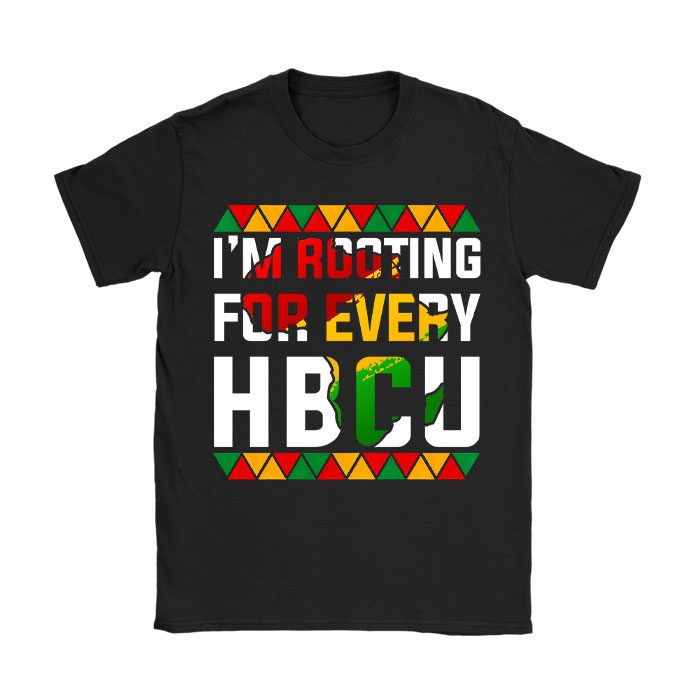 HBCU Black History Month I'm Rooting For Every HBCU T-Shirt