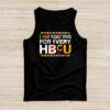 HBCU Black History Month I'm Rooting For Every HBCU Tank Top