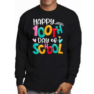 Happy 100 Days Of School Funny Teacher Women Kids Gifts Longsleeve Tee 3 Happy 100 Days Of School Funny Teacher Women Kids Gifts Longsleeve Tee 3 3