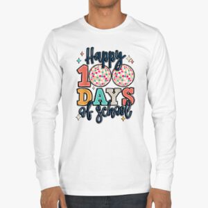 Happy 100 Days Of School Retro Disco 100th Day of School Longsleeve Tee 3 2