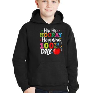 Hip Hip Hooray Happy 100th Day of School Teachers Kids Hoodie 2 1