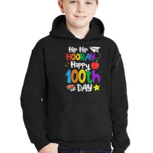 Hip Hip Hooray Happy 100th Day of School Teachers Kids Hoodie 2 2