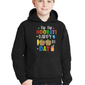 Hip Hip Hooray Happy 100th Day of School Teachers Kids Hoodie 2 Hip Hip Hooray Happy 100th Day of School Teachers Kids Hoodie 2 3
