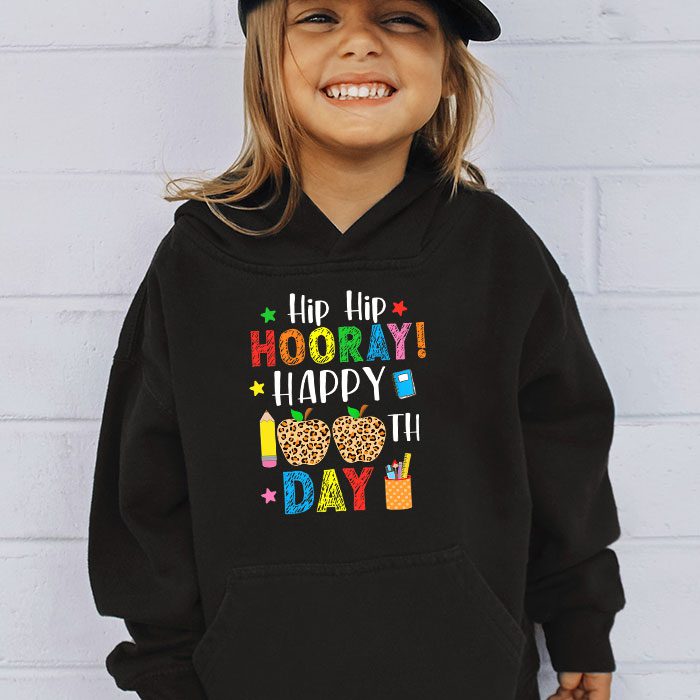 Hip-Hip-Hooray-Happy-100th-Day-of-School-Teachers-Kids-Hoodie-3 Hip Hip Hooray Happy 100th Day of School Teachers Kids Hoodie 3 3