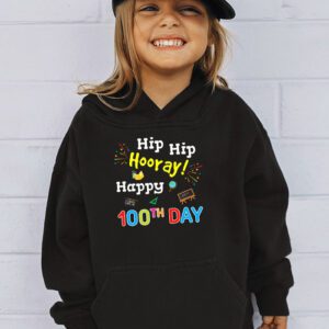 Hip Hip Hooray Happy 100th Day of School Teachers Kids Hoodie 3 Hip Hip Hooray Happy 100th Day of School Teachers Kids Hoodie 3