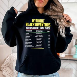 History Of Forgotten Black Inventors Black History Month Hoodie 1