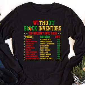 History Of Forgotten Black Inventors Black History Month Longsleeve Tee 1 4