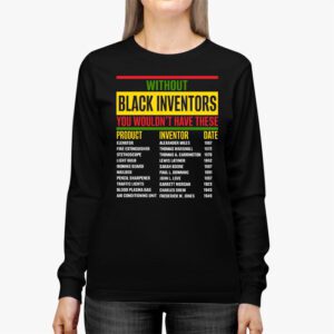 History Of Forgotten Black Inventors Black History Month Longsleeve Tee 2 3