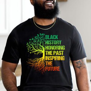 Honoring Past Inspiring Future Men Women Black History Month T Shirt 2 1
