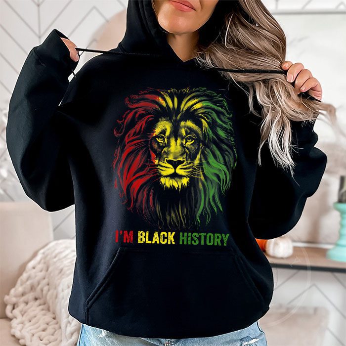 I Am Black History African American Pride Lion Black King Hoodie 1 2
