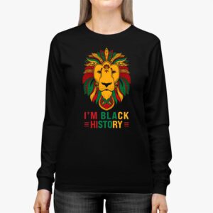 I Am Black History African American Pride Lion Black King Longsleeve Tee 2 3